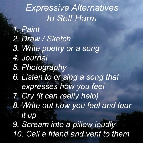 Alternatives To Self Harm (Some Of These Repeat, But I Wanted To Group Them Into Sections) I Hope This