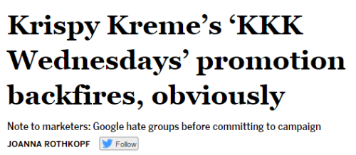 daniellemertina:  sharlzkidarlz:salon:A United Kingdom branch of Krispy Kreme has officially apologized after advertising their short-lived “KKK [Krispy Kreme Klub] Wednesdays” promotion for their Hull location. Apparently, people outside the U.S.