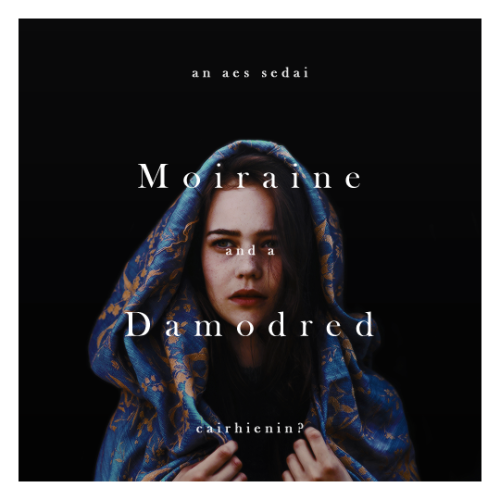 florenceandmachines: books meme: twenty female characters►[2/20] moiraine damodred (the wheel of tim