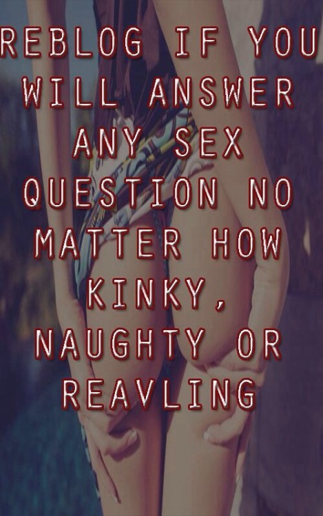 ezeegrezee: crossover62: lucyluvsya: tsnikkilove: littlesissykelly:Ask me anythingI’m willing to ans