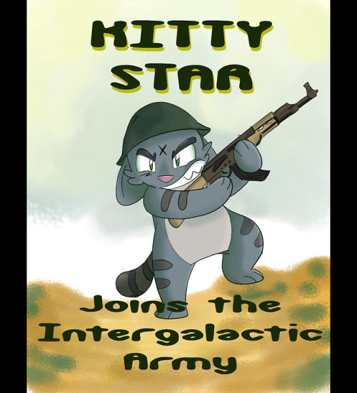 Kitty Star, the fiercest warrior in the universe, tries his paw at becoming a galactic soldier!