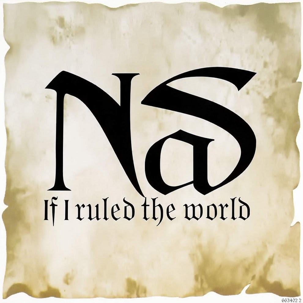 BACK IN THE DAY |5/28/96| Nas released, If I Ruled The World, the debut single off