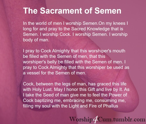 worship4cum: The Sacrament of Semen.Learn it.  Live it.  Love it.