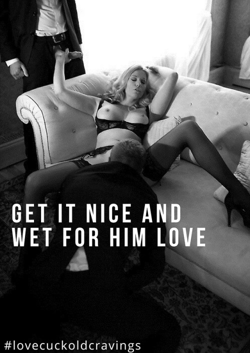 lovecuckoldcravings: I love licking your pussy before, after and in-between. 