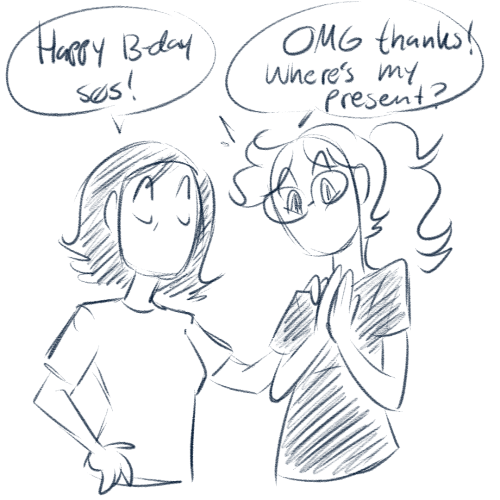 Omigosh today&rsquo;s my birthday! U//v//U Also my sister sucks at giving non-existing presents! (st