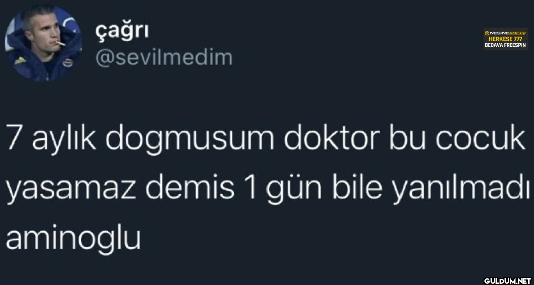 çağrı @sevilmedim NESINE...