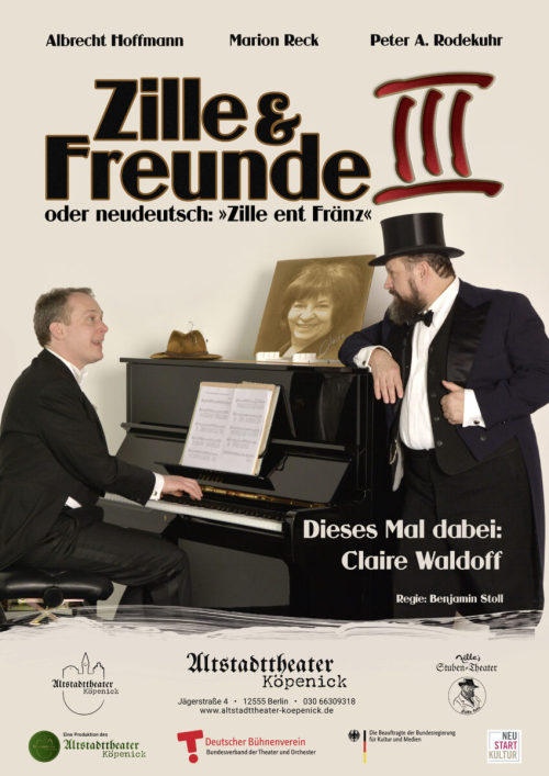 Zille & Freunde III im Altstadttheater Köpenick