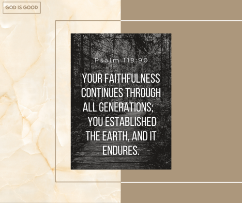 God’s love and faithfulness continues to all generations.For more daily reflection, verse and encour