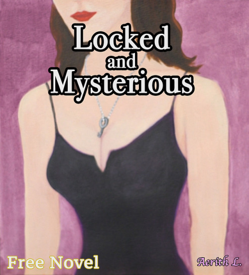 Locked and Mysterious:https://www.smashwords.com/books/view/898942