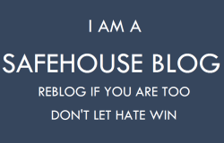 katiealexandraxo:  Reblog if you’re a safehouse
