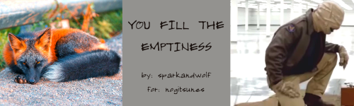 You Fill the Emptiness(read on ao3)Pairing: Stiles Stilinski/NogitsuneRating: GeneralSummary: “You w