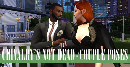 - TS4 - Chivalry’s Not Dead -Download : Mediafire5 couple poses for some good old fashioned ro
