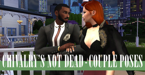 - TS4 - Chivalry&rsquo;s Not Dead -Download : Mediafire5 couple poses for some good old fashione