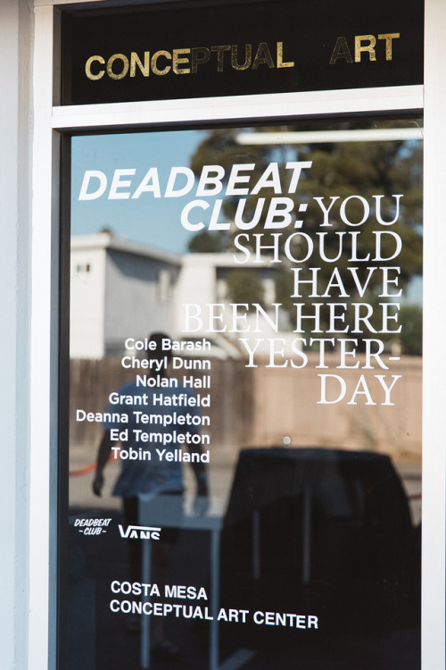 DEADBEAT CLUB PHOTO SHOW | VANS US OPEN The DeadBeat Club’s Photo Show–You Should Have Been Here Yes