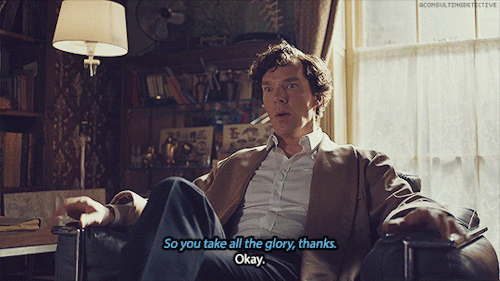 ∞ Scenes of SherlockOne condition. Take all the credit.
