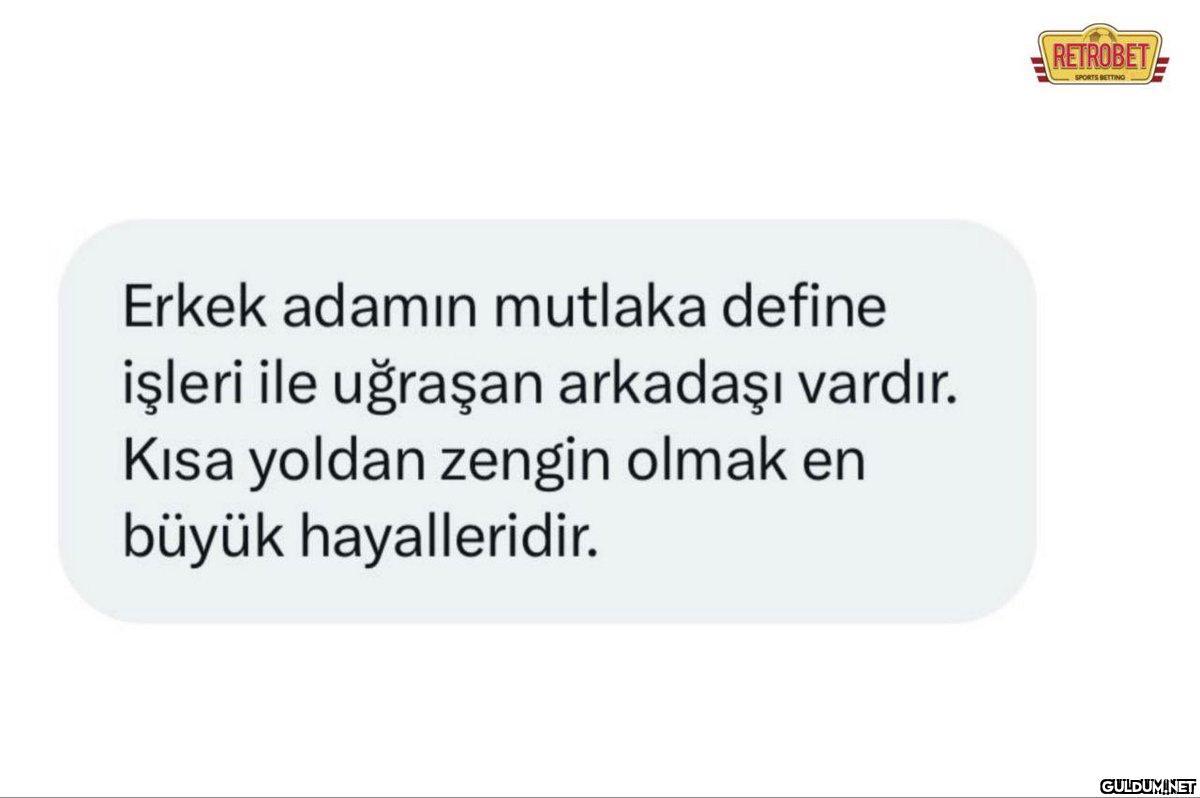 Erkek adamın mutlaka...