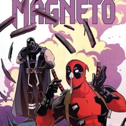 #Magneto #Deadpool #Marvel #Marvelnow #Marvelcomics