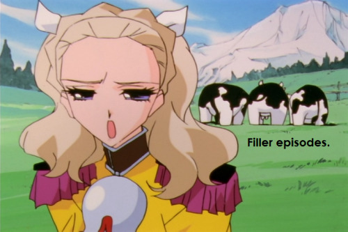 Episodia Implendimagicalgirlfanjoys:Filler episodes.Submitted by Anon.