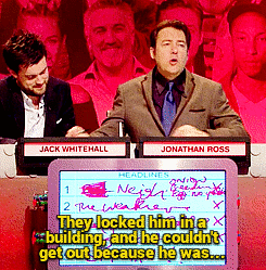 catbushandludicrous:  I’ve got a joke for Jack to do, which is kind of more family-friendly than the material he’s used to doing.