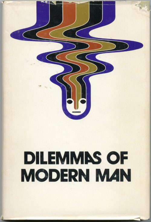 Dilemmas of Modern Man, Winnipeg Centennial Symposium, October 27-30 1974