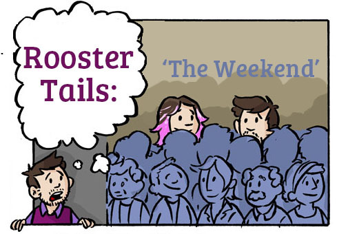 New comic is up: http://www.roostertailscomic.com/comic/the-weekend/
It’s been quite a busy week, and weekend before, so I’m really sorry that it’s taken me a while to update.
I had SO much fun meeting Sophie Labelle – she is such a generous, sweet...