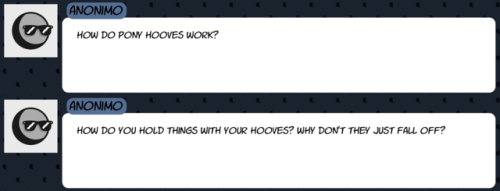 askthecookies: Tangy: Magic was probably involved somehow. Greypie: Aaaah, magic. It feels like it’s always involved in things nopony wants to give a detailed explanation for. Tangy: You’re weird.  x3