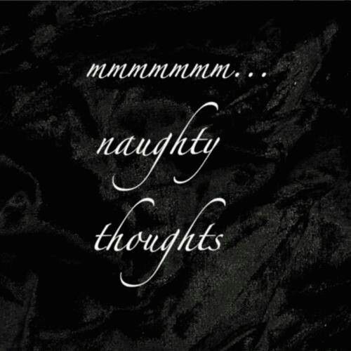 beckyrivers29:  Thoughts are naughty because of u!❤️- beckyrivers29 💋
