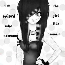 shezasag: nomehablen2: i’m wierd who screamo the girl like music me 