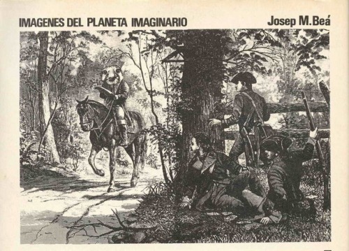 A few more of these. Imagenes del planeta imaginario. Illustrations by Spanish comics artist, Josep 