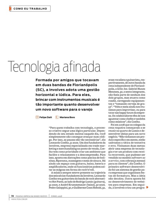 Involves em reportagem da revista Pequenas Empresas Grandes Negócios, compartilhando sua história e trajetória, ambiente de trabalho e práticas de gestão de pessoas.