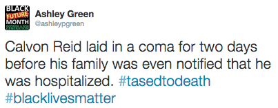 theariodg:  revolutionarykoolaid:  revolutionarykoolaid:  #Every28Hours (2/28/15): Calvon Reid, father of two, was tased to death by police in Broward County, FL. Police are giving no answers. The cops who killed he may even still be on duty. Please