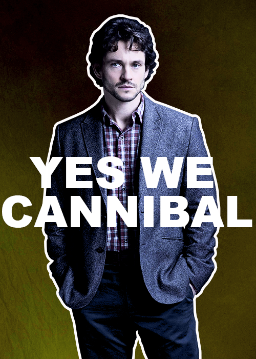 Save Hannibal. Yes We Cannibal.