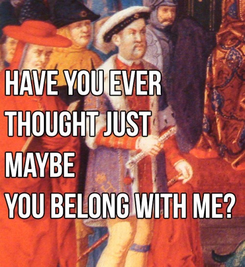 ornamentedbeing:I can’t handle how amazing this buzz feed post is. It combines two of my favourite things: The Tudors and Taylor Swift. More here: http://www.buzzfeed.com/hannahjewell/if-taylor-swift-lyrics-were-about-king-henry-viii#.dbNDL8bb6