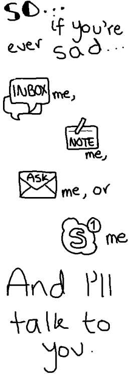 thelikeablepony:  askarcticclef:  mylittleponyfriendship:  jeffery-the-killer:  captainport:  i love all of you i know it’s hard, but you can get through this!  I Actually Do This :3    Please?  this Just makes me feel incredibly good inside! i have