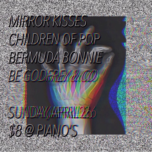 begodfrey:
“Sunday, April 26th at Pianos with childrenofpop bermudabonnie & mkisses
”