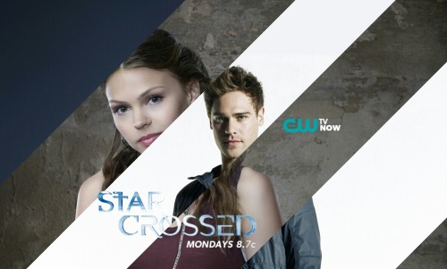 My Fan Made Wallpaper For The Cw Show Star-Crossed. I Made It Because If The Real One Comes It's Only