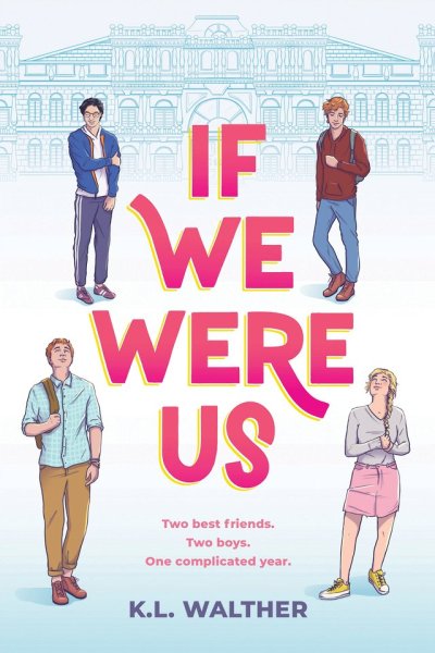 If We Were Us By K L Walther Sourcebooks Fire 6 Tumbex