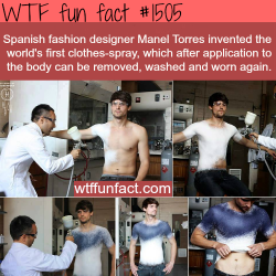 boisterousstarlet:  erroetcresco:  prince-rylie:  wtf-fun-factss:  Spanish fashion designer invents cloths-spray WTF FUN FACTS HOME  /  See MORE TAGGED/ weird FACTS   YOOOOOOO THIS IS THE RADDEST THING I HAVE EVER SEEN IN MY ENTIRE LIFE   holy shit