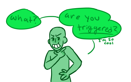 welpwebcomics:You aren’t being “edgy” you’re just being rude
