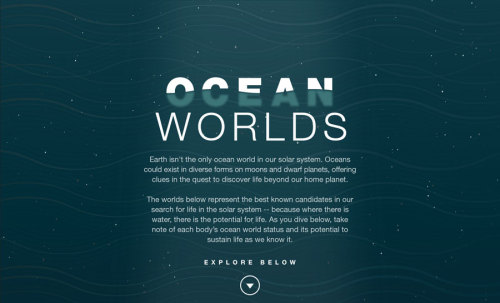 science-junkie:Ocean WorldsEarth isn’t the only ocean world in our solar system. Oceans could 