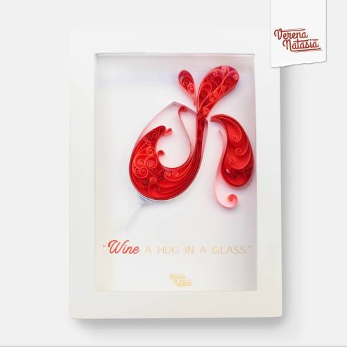 &ldquo;wine is a hug in a glass.&rdquo; . . . . #verenanatasia #hobby #paperquilling #paperq