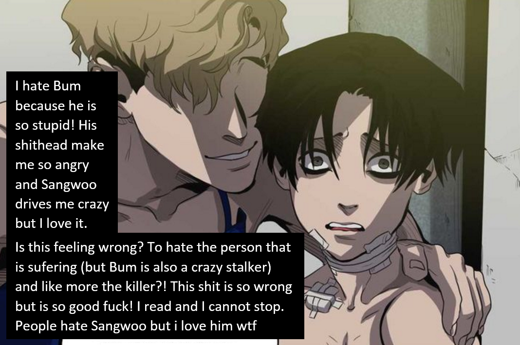 Okay I know it's weird to love killing stalking this much but I can't