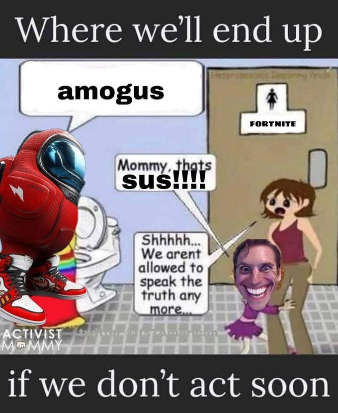 Among us memes. Amogus is a bastardized version of the…, by meme word