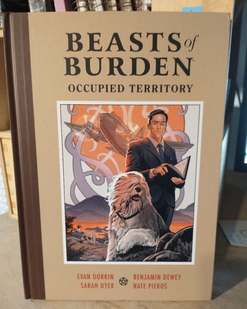 BEASTS OF BURDEN:OCCUPIED TERRITORY is in wider release today via booksellers, in case you need a co