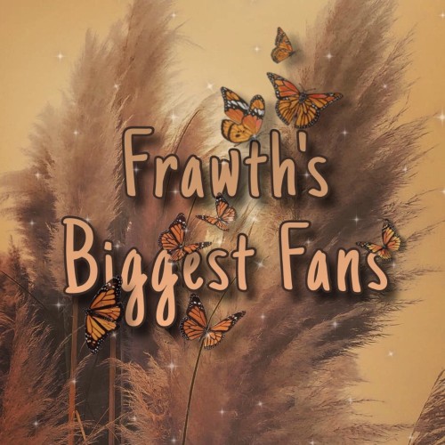 ☆.｡.:*I have decided to host a new event on my blog! It will be called Frawth’s Biggest Fans! .｡.:*☆