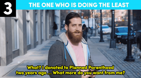 the-movemnt:  Whether it’s the one who’s doing the least or the one who only shows up for pictures, these are the 12 types of allies you’ll meet. 