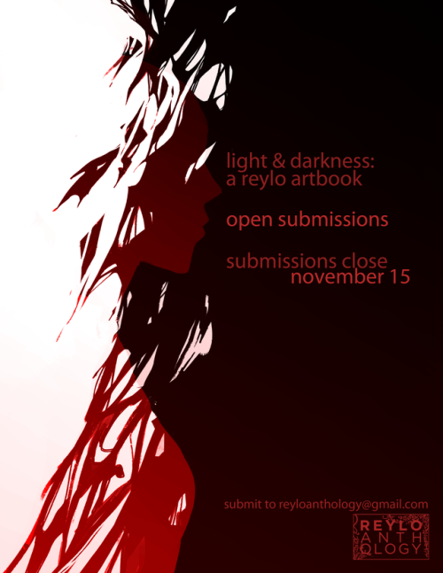 reyloanthology: Submissions for Light &amp; Darkness: an Artbook will close November 15! Anyone 