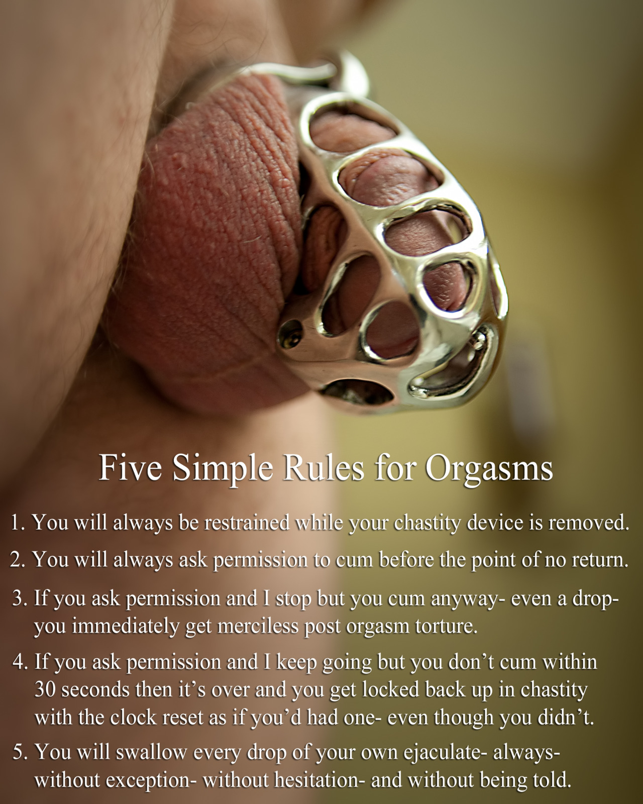 doasyouretold: Five Simple Rules for his Orgasms  1. You will always be restrained