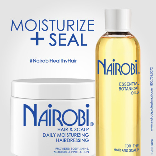 Moisturize + Seal with Nairobi Professional for happy, healthy hair! #nairobiprofessional #nairobi #