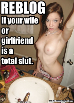 tazzjerzey-blog:  wife-was-a-slut:  juicy-cuckolds:  Hot Wives  Always will be.  Training my wife to be  My ex is still my slut